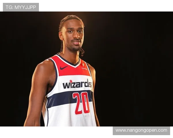 华盛顿奇才最新赛季表现解析及未来阵容发展前景探讨